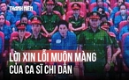 Từ trại giam Chí Hòa, ca sĩ Chi Dân mong 'mọi người sẽ tha thứ và sớm chờ bị cáo trở về'