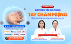 Tư vấn sức khỏe: Giới thiệu vắc xin phòng tay chân miệng
