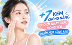 +7 kem chống nắng cho da nhạy cảm, mỏng yếu nhưng vẫn muốn da khỏe đẹp