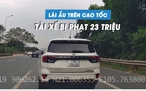 Tài xế ô tô dính 'combo lỗi' trên cao tốc, bị CSGT xử phạt 23 triệu đồng