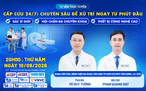 Cấp cứu 24/7: Bác sĩ giỏi, Hội chẩn đa chuyên khoa, Thiết bị công nghệ cao