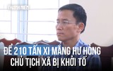Để 210 tấn xi măng hư hỏng, Chủ tịch xã bị khởi tố