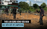 Quân đội Thái Lan dựng rào thép gai trên biên giới với Campuchia