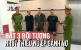 Rùng mình thiếu nữ 15 tuổi bị nhốt trong container bắt 'gánh nợ' 70 triệu
