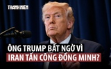 Ông Trump ‘sốc’ vì phản ứng của Iran dù tình báo Mỹ đã cảnh báo