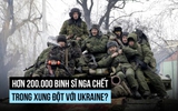Hơn 200.000 binh sĩ Nga tử trận trong xung đột với Ukraine?