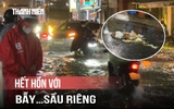 Mưa rút, người dân hoảng hồn với bẫy bằng…sầu riêng