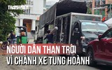 Chành xe lấn chiếm khu dân cư: Công viên thành kho, đường thành bãi đỗ xe