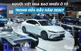 Người Việt mua bao nhiêu ô tô trong nửa đầu năm 2026?