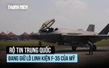 Lô linh kiện F-35 'đi lạc' của Mỹ đang nằm trong tay Trung Quốc?