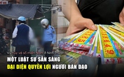 Vụ hủy vé số miền Nam ở Ninh Thuận: Một luật sư sẵn sàng đại diện quyền lợi người bán dạo