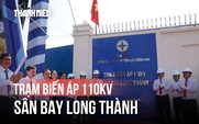 [FLYCAM] Trạm biến áp 110kV cấp điện cho sân bay Long Thành vừa khánh thành