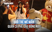 Giới trẻ đổ xô check-in quán cà phê trang trí hàng trăm gấu bông Noel tại TP.HCM