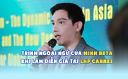 Trình ngoại ngữ của Minh Beta khi làm diễn giả tại LHP Cannes