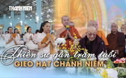 Thiền sinh xúc động trước Thiền sư gần trăm tuổi vẫn truyền thiền