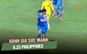 Đánh giá sức mạnh U.23 Philippines: Nhiều cầu thủ nhập tịch cao lớn, chiến thuật thực dụng
