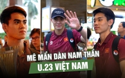Ngắm dàn nam thần U.23 Việt Nam vừa trở về cùng chức vô địch Đông Nam Á