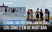 Hành động gây sốt trên đất Nhật của hai chàng trai Việt: Cứu sống hai em bé nhờ... săm xe đạp