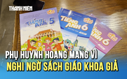 Phụ huynh hoang mang vì nghi ngờ trường học phát sách giả cho con