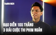 Đạo diễn 10X thắng 3 giải cuộc thi phim ngắn: ‘Hết đen đủi từ đây’