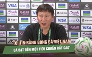 HLV Kim Sang-sik: 'Tôi tin rằng bóng đá Việt Nam đã đạt đến một tiêu chuẩn rất cao'