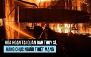 Cháy dữ dội quán bar Thụy Sĩ, hàng chục người thiệt mạng