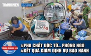 Toàn cảnh 17h: Quy trình pha chất độc thủ công từ phòng ngủ | Tình trạng cụ bà bị giúp việc bạo hành