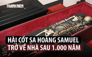 Sa hoàng Đế quốc Bulgaria ‘hồi cố hương’ sau 1.000 năm