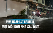 Nỗi ám ảnh của người dân đường Chu Văn An: 'Mỗi lần mưa là phải dọn nhà mấy tiếng'