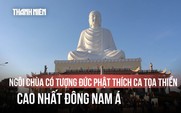Tấp nập du xuân ở ngôi chùa có tượng Đức Phật Thích Ca tọa thiền cao nhất Đông Nam Á