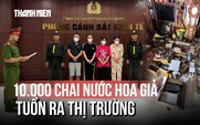 Triệt phá đường dây mỹ phẩm giả 'khủng': 10.000 chai nước hoa giả tuồn ra thị trường
