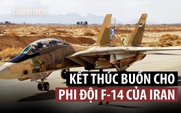 Huyền thoại F-14 nhận kết cục buồn, không quân Iran suy sụp vì Mỹ-Israel đánh phá