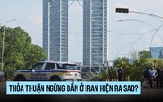 Bạn biết gì về thỏa thuận ngừng bắn Mỹ - Iran?