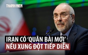 Iran nói có ‘quân bài mới’, bổ sung tên lửa, UAV khi ngừng bắn sắp kết thúc