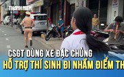 CSGT thành phố Đồng Nai dùng xe đặc chủng hỗ trợ thí sinh thi lớp 10 đi nhầm điểm thi