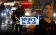 Xe chết máy hàng loạt sau mưa lớn, người dân bì bõm dắt bộ xuyên đêm