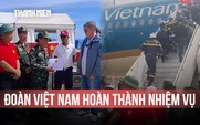 Đoàn cứu hộ Việt Nam hoàn thành sứ mệnh tại Venezuela, chuẩn bị về nước