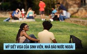 Mỹ siết visa sinh viên nước ngoài