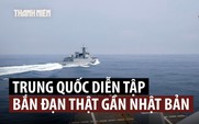 Tàu chiến Trung Quốc diễn tập bắn đạn thật gần Nhật Bản