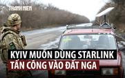 Ukraine muốn Tổng thống Trump, tỉ phú Musk cho dùng Starlink đánh sâu vào đất Nga