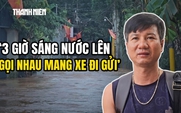 Nước sông Buông dâng cao, người dân Đồng Nai 3 giờ sáng gọi nhau 'chạy lũ'