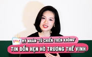 Mỹ nhân 'Tử chiến trên không' nói gì về tin đồn hẹn hò Trương Thế Vinh?