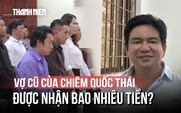 Đòi chia hơn 454 tỉ đồng tài sản, vợ cũ ông Chiêm Quốc Thái được tòa chấp nhận bao nhiêu?