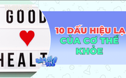 Những biểu hiện tưởng lạ nhưng có thể bình thường của cơ thể