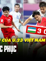 Sau trận thua U.23 Uzbekistan, đâu là những điểm yếu U.23 Việt Nam cần khắc phục?