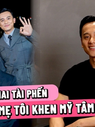 Mai Tài Phến: Cha mẹ tôi khen Mỹ Tâm