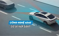 Vì sao ngày càng có nhiều người chuộng công nghệ ADAS?