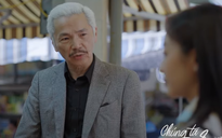 Phim ‘Chúng ta của 8 năm sau’ tập 1: Dương từ chối đi ăn với ông Quảng