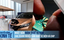 Nhật Bản giảm thuế 10 năm cho doanh nghiệp sản xuất xe điện và chip