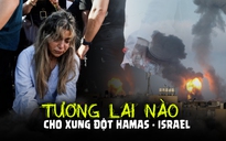 Tương lai nào cho xung đột Hamas - Israel trong năm 2024?